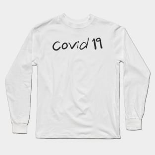 COVID 19 Long Sleeve T-Shirt